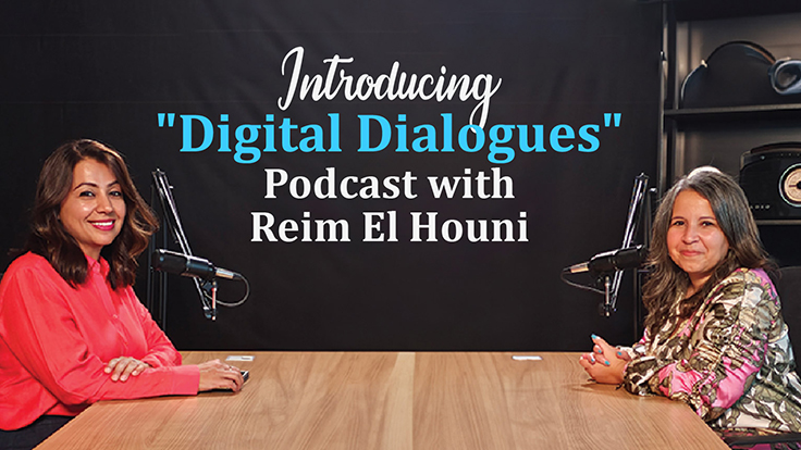 Introducing “Digital Dialogues” Podcast with Reim El Houni